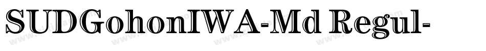 SUDGohonIWA-Md Regul字体转换
